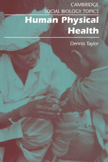 Book cover of: Human Physical Health. By: Dennis Taylor