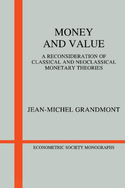 Book cover of: Money and Value. By: Jean-Michel Grandmont