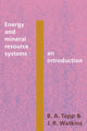 Book cover of: Energy and Mineral Resource Systems