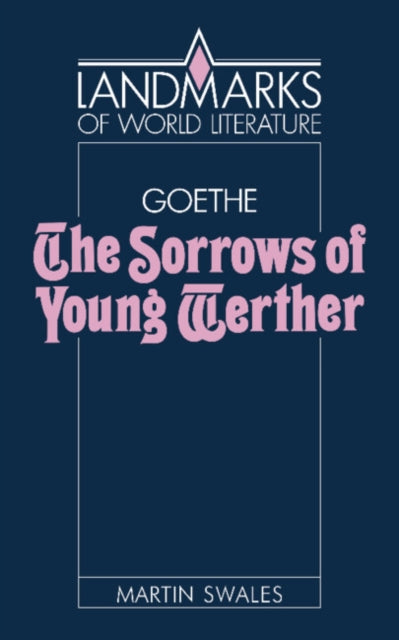 Book cover of: Goethe: The Sorrows of Young Werther