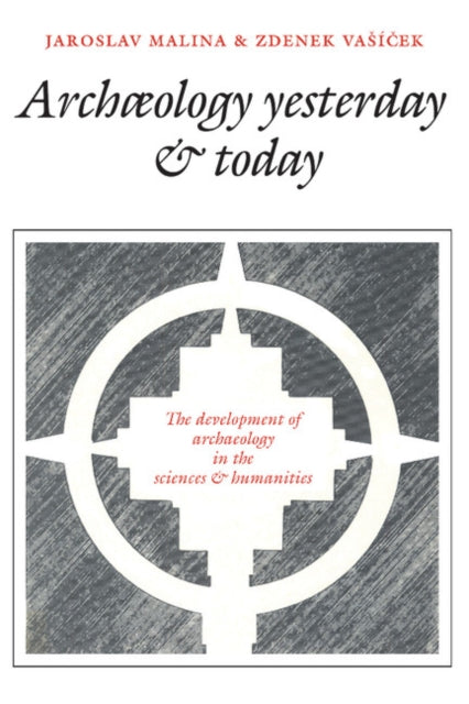Book cover of: Archaeology Yesterday and Today