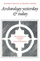 Book cover of: Archaeology Yesterday and Today