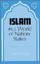 Book cover of: Islam in a World of Nation-States