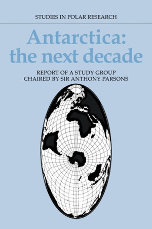 Antarctica: The Next Decade