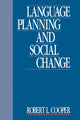Book cover of: Language Planning and Social Change