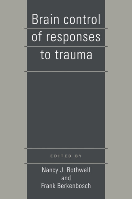 Book cover of: Brain Control of Responses to Trauma