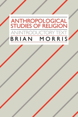Anthropological Studies of Religion