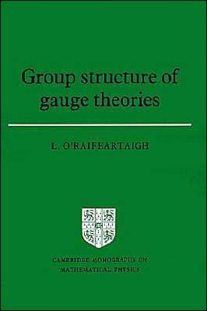 Book cover of: Group Structure of Gauge Theories