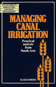 Book cover of: Managing Canal Irrigation. By: Robert Chambers