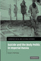Book cover of: Suicide and the Body Politic in Imperial Russia. By: Susan K. Morrissey