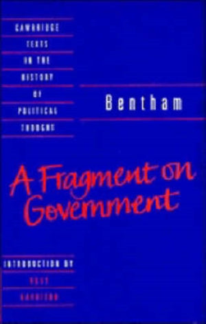 Bentham: A Fragment on Government