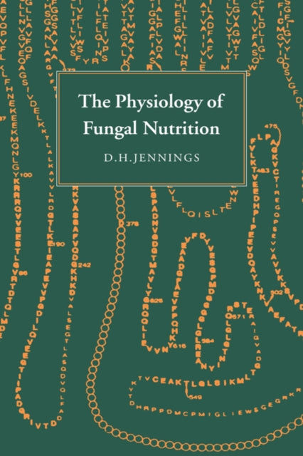Book cover of: Physiology of Fungal Nutrition