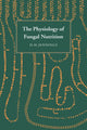 Book cover of: Physiology of Fungal Nutrition