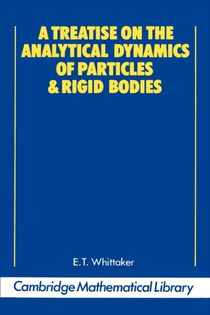 Book cover of: Treatise on the Analytical Dynamics of Particles and Rigid Bodies
