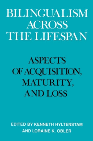 Bilingualism across the Lifespan