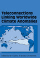Book cover of: Teleconnections Linking Worldwide Climate Anomalies