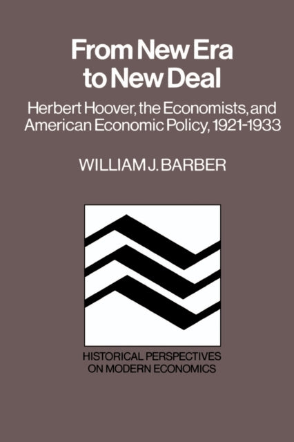 Book cover of: From New Era to New Deal. By: William J. Barber