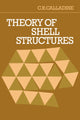 Book cover of: Theory of Shell Structures. By: C. R. Calladine
