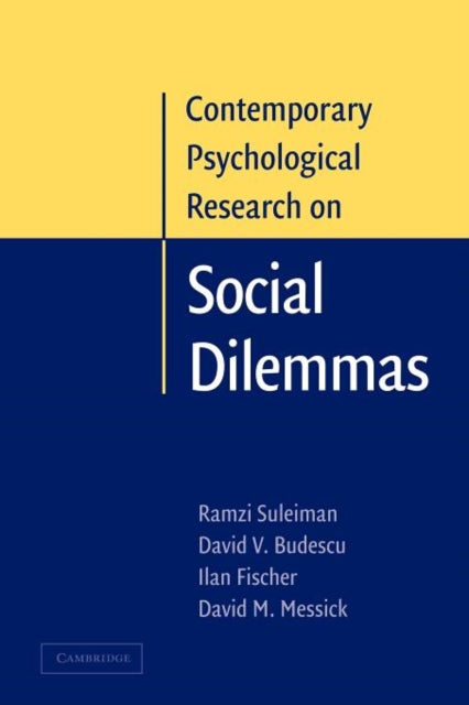 Book cover of: Contemporary Psychological Research on Social Dilemmas