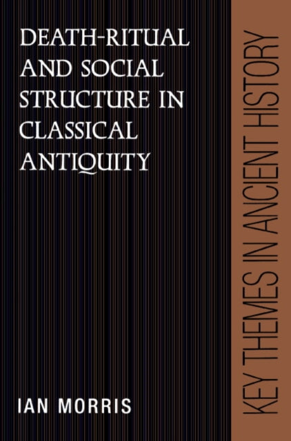 Book cover of: Death-Ritual and Social Structure in Classical Antiquity