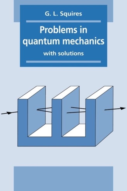 Book cover of: Problems in Quantum Mechanics