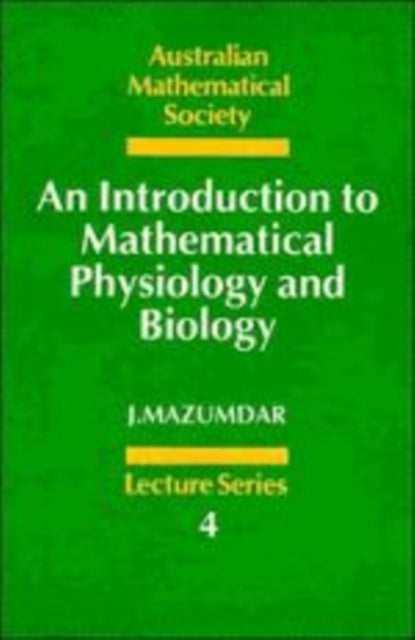Book cover of: Introduction to Mathematical Physiology and Biology