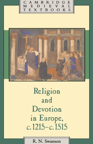 Religion and Devotion in Europe, c.1215– c.1515