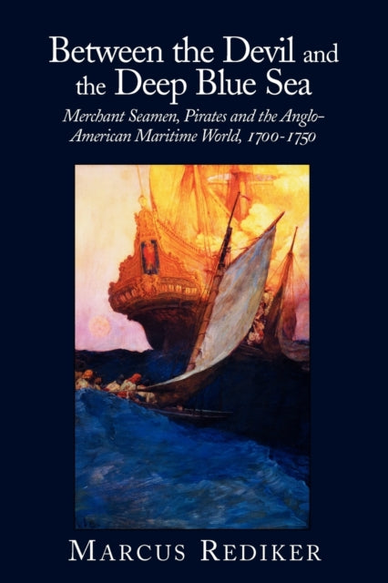 Book cover of: Between the Devil and the Deep Blue Sea. By: Marcus Buford Rediker