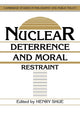 Book cover of: Nuclear Deterrence and Moral Restraint. By: Henry Shue