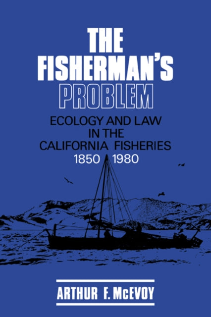 Book cover of: Fisherman's Problem. By: Arthur F. McEvoy