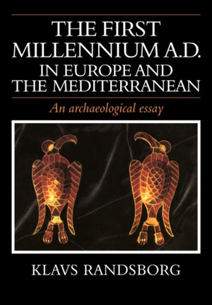 First Millennium AD in Europe and the Mediterranean