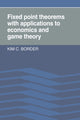 Book cover of: Fixed Point Theorems with Applications to Economics and Game Theory. By: Kim C. Border