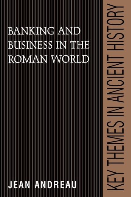 Book cover of: Banking and Business in the Roman World