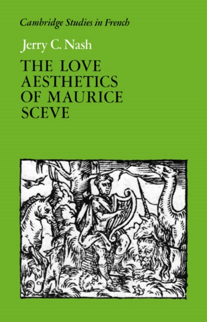 Book cover of: Love Aesthetics of Maurice Sceve