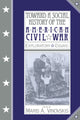 Book cover of: Toward a Social History of the American Civil War. By: Maris A. Vinovskis