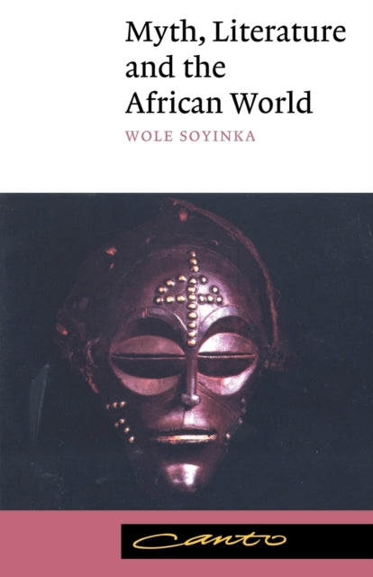 Book cover of: Myth, Literature and the African World
