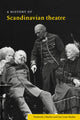 Book cover of: History of Scandinavian Theatre. By: Frederick J. Marker