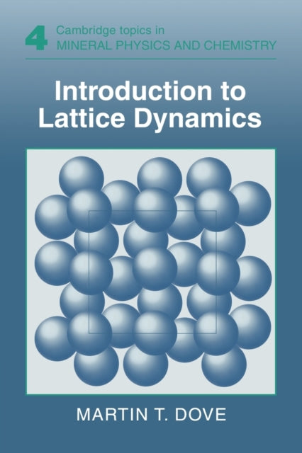 Book cover of: Introduction to Lattice Dynamics. By: Martin T. Dove