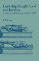 Book cover of: Lordship, Knighthood and Locality