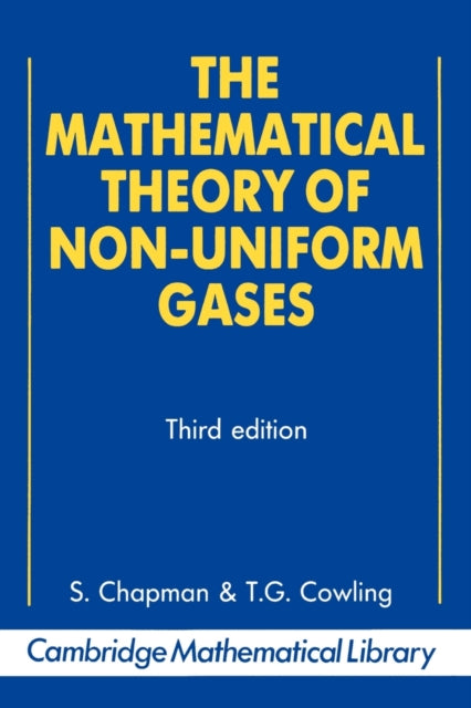Book cover of: Mathematical Theory of Non-uniform Gases. By: Sydney Chapman