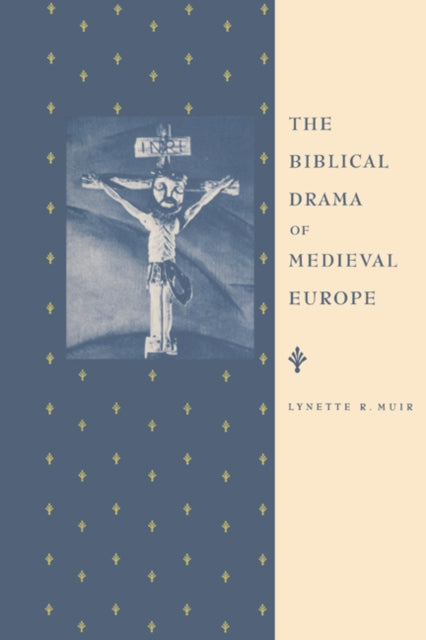Book cover of: Biblical Drama of Medieval Europe