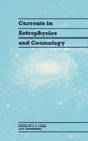 Book cover of: Currents in Astrophysics and Cosmology
