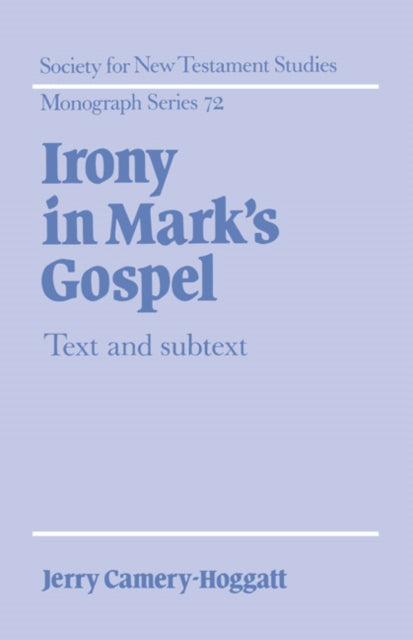 Book cover of: Irony in Mark's Gospel