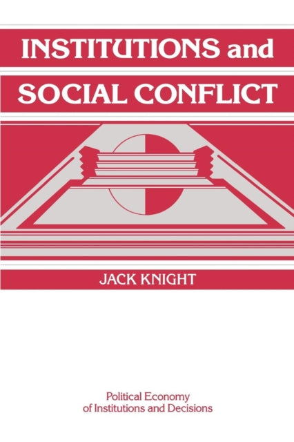 Book cover of: Institutions and Social Conflict