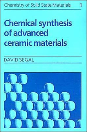 Chemical Synthesis of Advanced Ceramic Materials