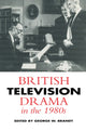 Book cover of: British Television Drama in the 1980s