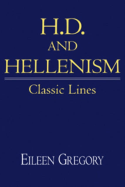 Book cover of: H. D. and Hellenism
