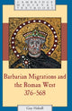Book cover of: Barbarian Migrations and the Roman West, 376–568. By: Guy Halsall