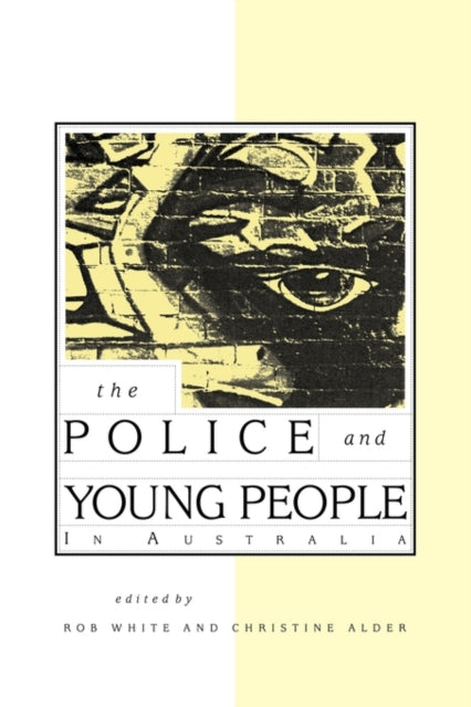 Book cover of: Police and Young People in Australia