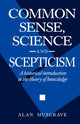 Book cover of: Common Sense, Science and Scepticism